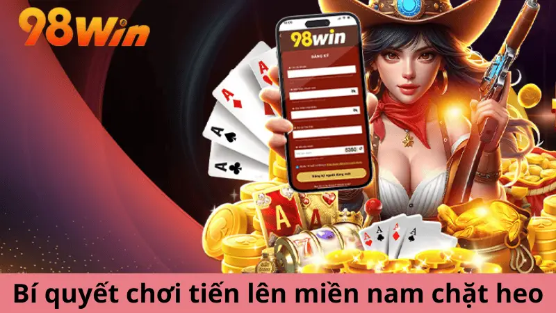 Bí quyết luôn thắng trong tiến lên miền nam chặt heo