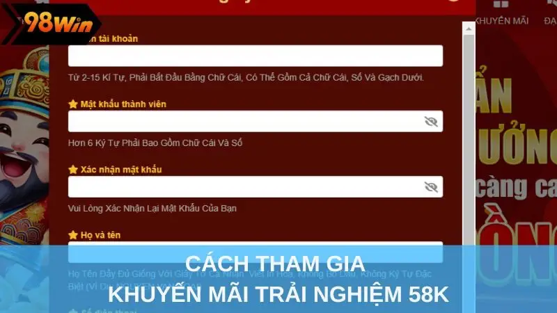 Cách tham gia khuyến mãi trải nghiệm 58K
