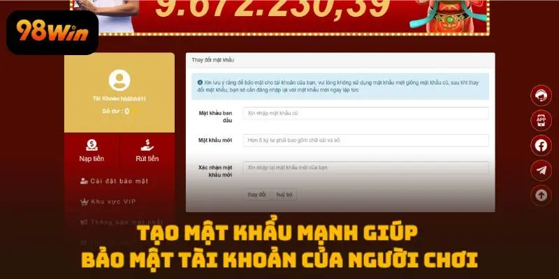 Tạo mật khẩu mạnh giúp bảo mật tài khoản của người chơi